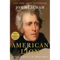 American Lion: Andrew Jackson in the White House