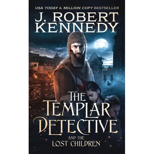 The Templar Detective and the Lost Children