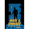 Made & Unmade: A Detroit Mobster's Story