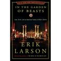 In the Garden of Beasts: Love, Terror, and an American Family in Hitler's Berlin