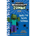 Diary of a Minecraft Zombie Book 8: Back to Scare School