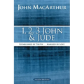 1, 2, 3 John and Jude: Established in Truth ... Marked by Love
