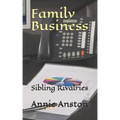 Family Business: Sibling Rivalries