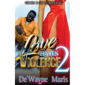 Love Hates Violence 2