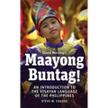 Maayong Buntag!: An Introduction to the Visayan Language of the Philippines
