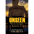 Unseen: Evil Lurks Among Us