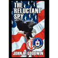 The Reluctant Spy