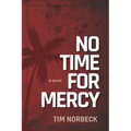 No Time For Mercy