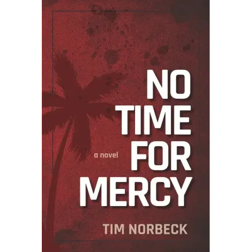 No Time For Mercy