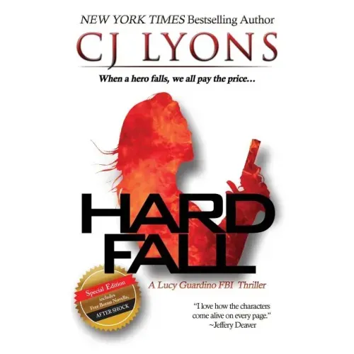 Hard Fall: Special Edition: A Lucy Guardino FBI Thriller with a BONUS novella - After Shock