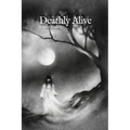 Deathly Alive