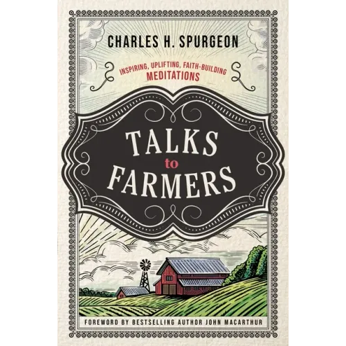Talks to Farmers: Inspiring, Uplifting, Faith-Building Meditations