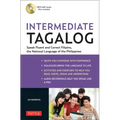 Intermediate Tagalog: Learn to Speak Fluent Tagalog (Filipino), the National Language of the Philippines (Online Media Downloads Included) [With CDROM