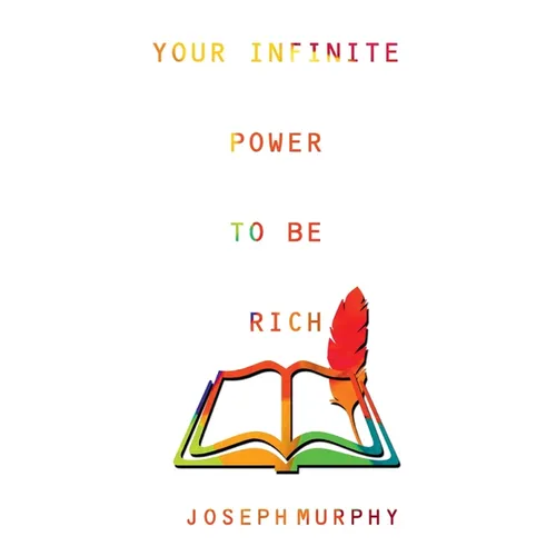 Your Infinite Power to be Rich