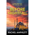 Before Nightfall: An action-packed conspiracy thriller