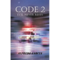 Code 2: Evil Never Rests