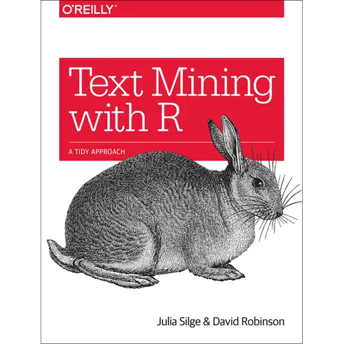 Text Mining with R: A Tidy Approach