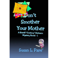 Don't Smother Your Mother