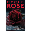 Cycle of a Rose