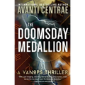 The Doomsday Medallion: A VanOps Thriller
