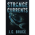 Strange Currents