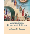 Duncan's Masonic Ritual and Monitor: Illustrated Edition
