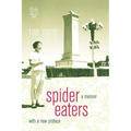 Spider Eaters: A Memoir