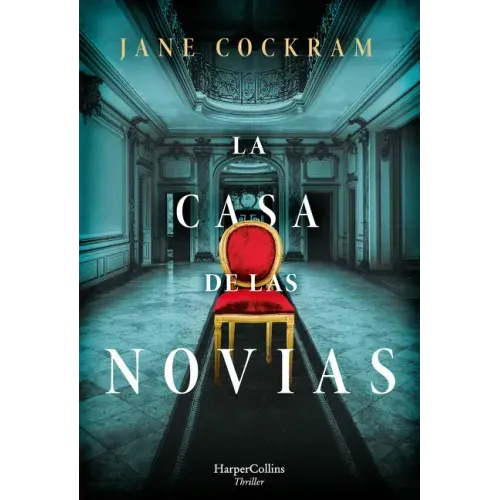La Casa de Las Novias (the House of Brides - Spanish Edition)
