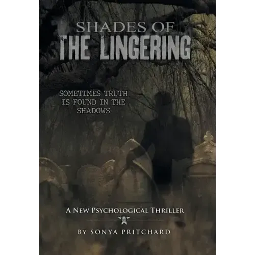 Shades of the Lingering: A New Psychological Thriller