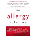 The Allergy Solution: Unlock the Surprising, Hidden Truth about Why You Are Sick and How to Get Well