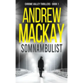 Somnambulist: a.k.a Sleepwalker - A Contemporary Psychological Thriller