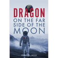 Dragon on the Far Side of the Moon