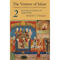 The Venture of Islam, Volume 2: The Expansion of Islam in the Middle Periods