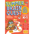Summer Brain Quest: Between Grades K & 1