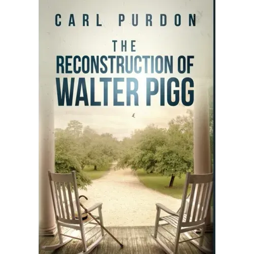 The Reconstruction Of Walter Pigg