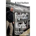 Fightin' Words: The Psychology and Physicality of Fighting
