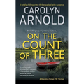 On the Count of Three: A totally chilling crime thriller packed with suspense