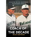 Coach of the Decade: A-Rod's Coach, Rich Hofman