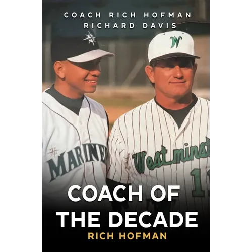 Coach of the Decade: A-Rod's Coach, Rich Hofman