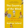 The Country of the Blind: A Memoir at the End of Sight