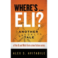 Where's ... Eli?: Another Brooklyn Tale of the Al and Mick Forte crime fiction series