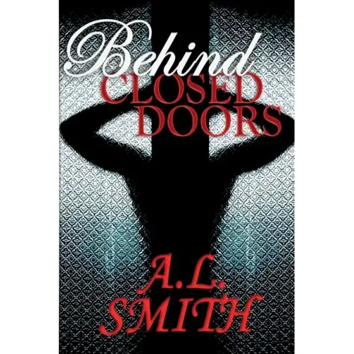 Behind Closed Doors