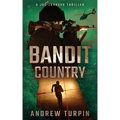 Bandit Country: A Joe Johnson Thriller, Book 3