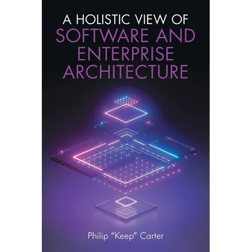 A Holistic View of Software and Enterprise Architecture