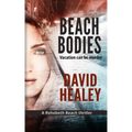 Beach Bodies: A Rehoboth Beach Thriller