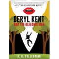 Beryl Kent and the Bleeding Man
