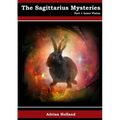 The Sagittarius Mysteries - Part 1 Inner Vision