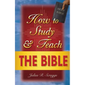 How to Study and Teach the Bible