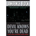The Devil Knows You're Dead