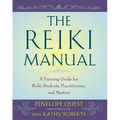 The Reiki Manual: A Training Guide for Reiki Students, Practitioners, and Masters